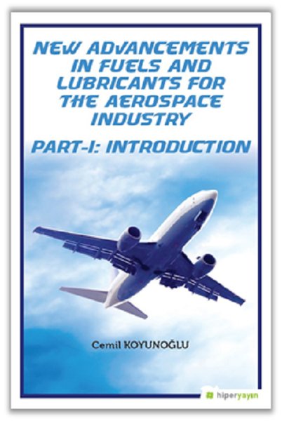 New Advancements In Fuels and Lubricants For The Aerospace Industry Part 1-Introduction.pdf