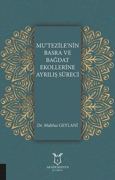 Mu’tezile’nin Basra ve Bağdat Ekollerine Ayrılış Süreci.pdf