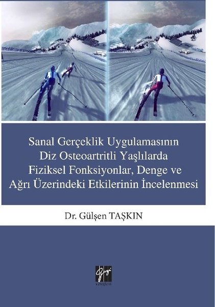 Sanal Gerçeklik Uygulamasının Diz Osteoartritli Yaşlılarda Fiziksel Fonksiyonlar Denge ve Ağrı Üzeri.pdf