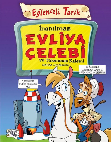 İnanılmaz Evliya Çelebi ve Tükenmez Kalemi-Eğlenceli Tarih.pdf