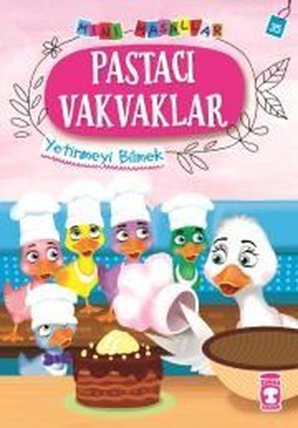 Pastacı Vakvaklar-Mini Masallar 4-Yetinmeyi Bilmek.pdf
