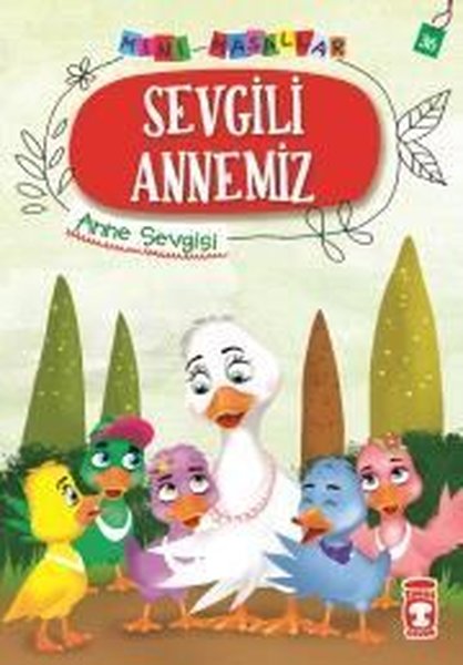 Sevgili Annemiz-Mini Masallar 4-Anne Sevgisi.pdf