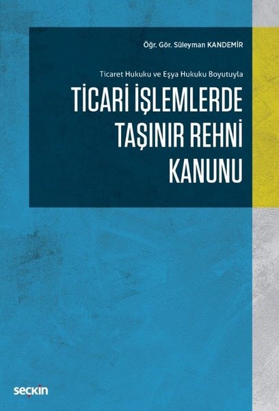 Ticari İşlemlerde Taşınır Rehni Kanunu.pdf