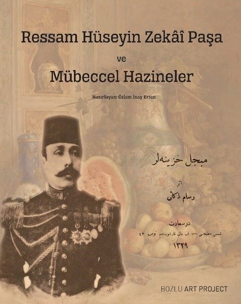 Ressam Hüseyin Zekai Paşa ve Mübeccel Hazineler.pdf