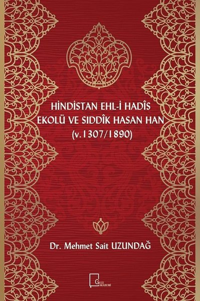 Hindistan Ehl-i Hadis Ekolü ve Sıddık Hasan Han (v.1307/1890).pdf