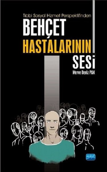 Tıbbi Sosyal Hizmet Perspektifinden Behçet Hastalarının Sesi.pdf