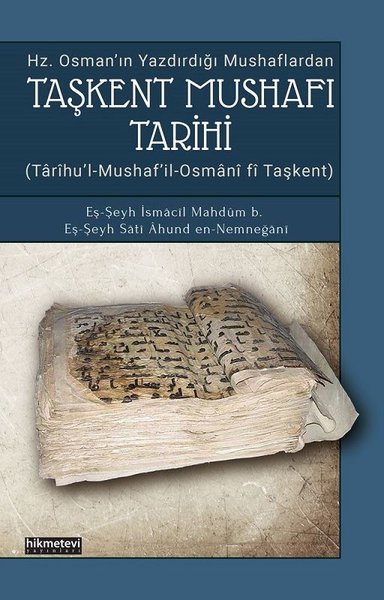 Taşkent Mushafı Tarihi-Hz. Osmanın Yazdırdığı Mushaflardan.pdf