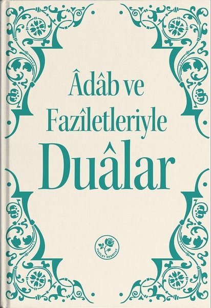 Adab ve Faziletleriyle Dualar.pdf