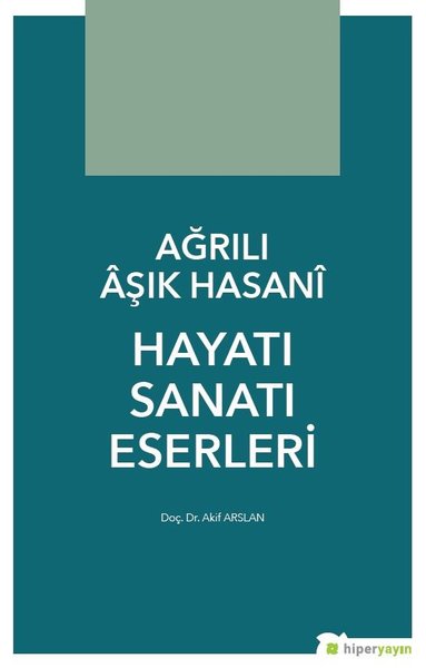 Ağrılı Aşık Hasani Hayatı Sanatı Eserleri.pdf
