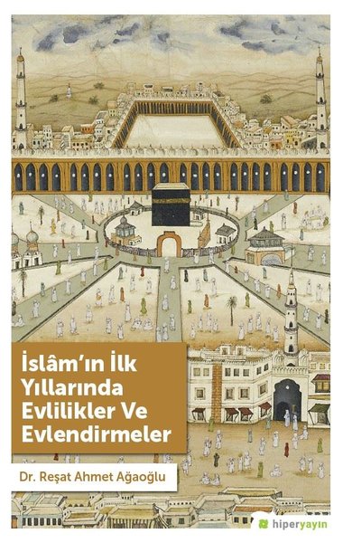 İslamın İlk Yıllarında Evlilikler ve Evlendirmeler.pdf