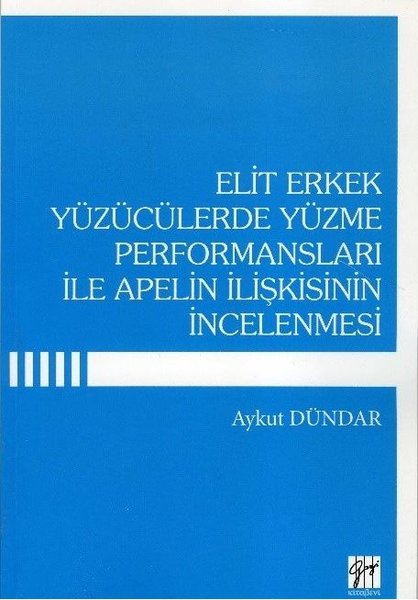 Elit Erkek Yüzücülerde Yüzme Performansları ile Apelin İlişkisinin İncelenmesi.pdf