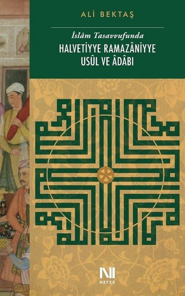 İslam Tasavvufunda Halvetiyye Ramazaniyye Usuk ve Adabı.pdf