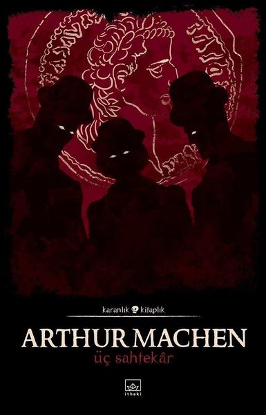  Sahtekar - Arthur Machen