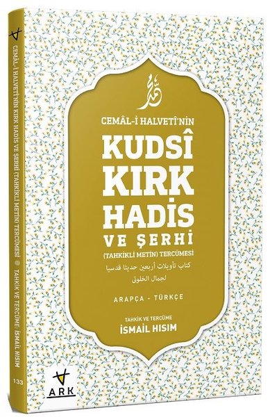 Cemal-i Halvettinin Kudsi Kırk Hadis ve Şerhi-Tahkikli Metin Tercümesi.pdf