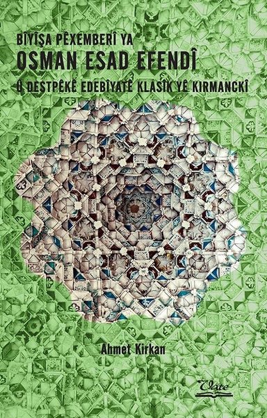Biyişa Pexemberi Ya Osman Esad Efendi ü Destpeke Edebiyate Klasik Ye Kırmancki.pdf
