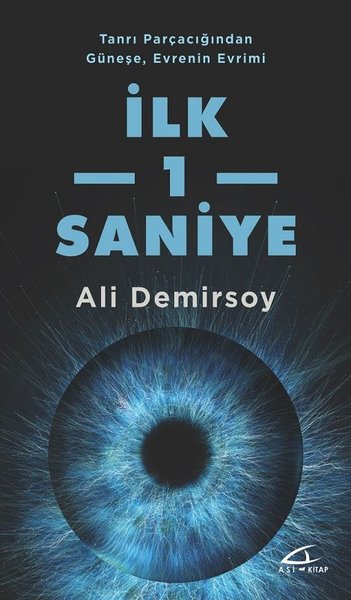İlk 1 Saniye-Tanrı Parçacığından Güneşe Evrenin Evrimi.pdf