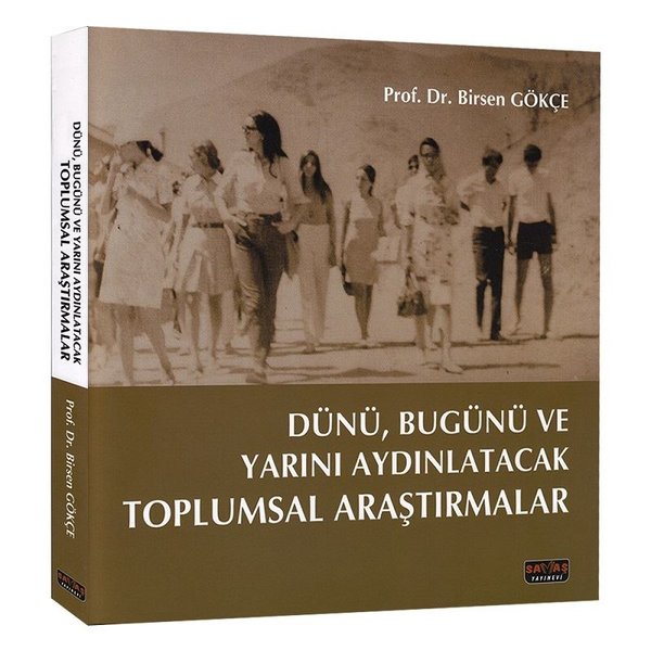 Dünü Bugünü ve Yarını Aydınlatacak Toplumsal Araştırmalar.pdf