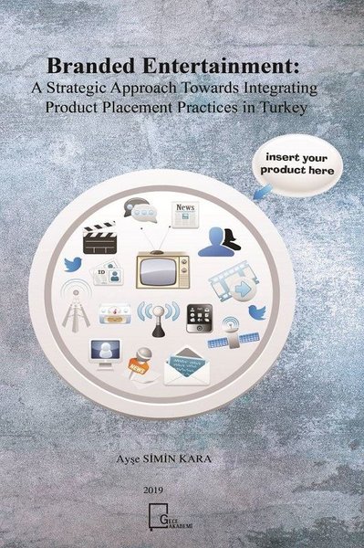 Branded Entertainment: A Strategic Approach Towards Integrating Product Placement Practices in Turke.pdf