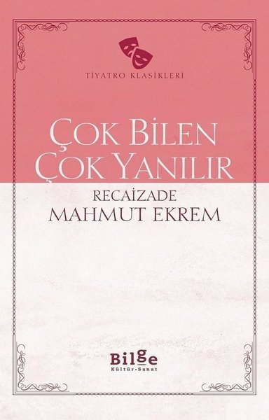 Cok Bilen Cok Yanilir Recaizade Mahmut Ekrem Fiyati Satin Al Idefix