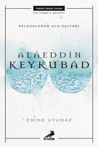Alaeddin Keykubat-Selçuklu’nun Ulu Sultanı.pdf