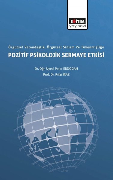 Örgütsel Vatandaşlık Örgütsel Sinizm ve Tükenmişlliğe Pozitif Psikolojik Sermaye Etkisi.pdf