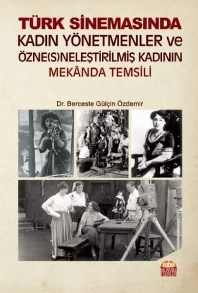 Türk Sinemasında Kadın Yönetmenler ve Özneneleştirilmiş Kadının Mekanda Temsili.pdf