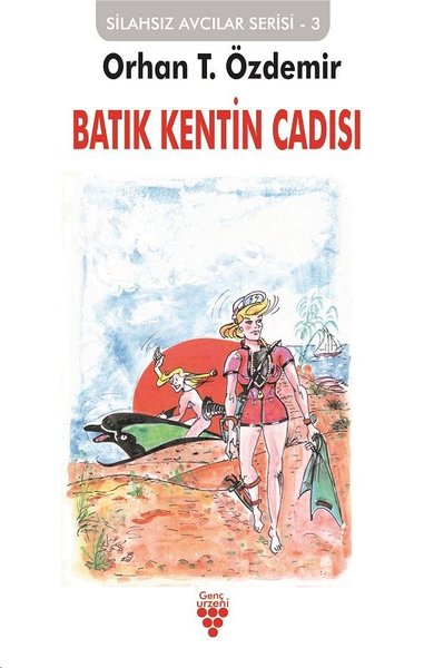 Batık Kentin Cadısı: Silahsız Avcılar Serisi-3.pdf