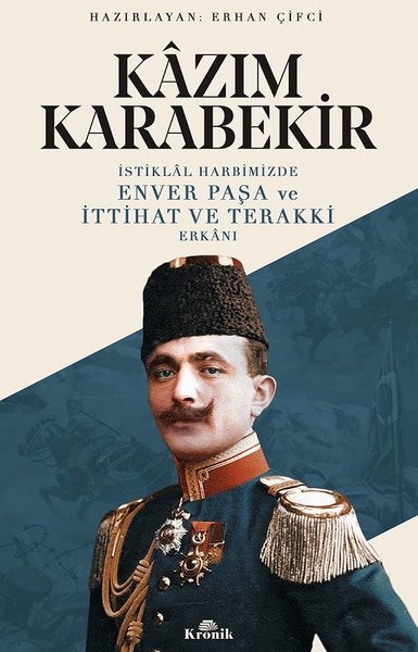 İstiklal Harbimizde Enver Paşa ve İttihat ve Terakki Erkanı.pdf