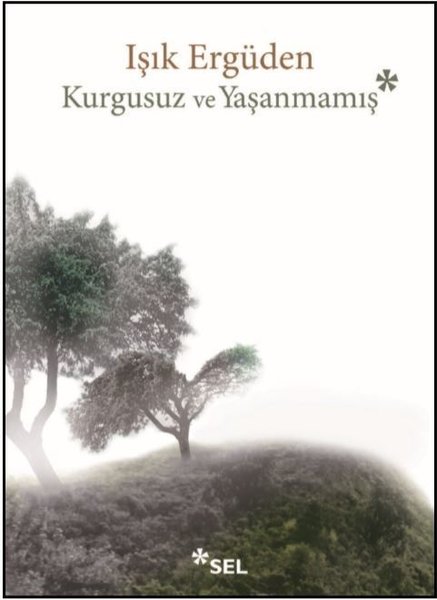 Kurgusuz ve Yaşanmamış.pdf