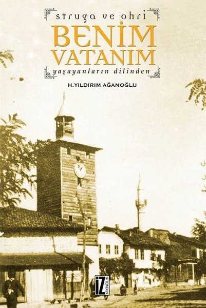 Struga ve Ohri: Benim Vatanım-Yaşayanların Dilinden.pdf