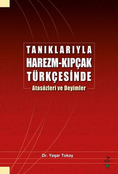 Tanıklarıyla Harezm-Kıpçak Türkçesinde Atasözleri ve Deyimler.pdf