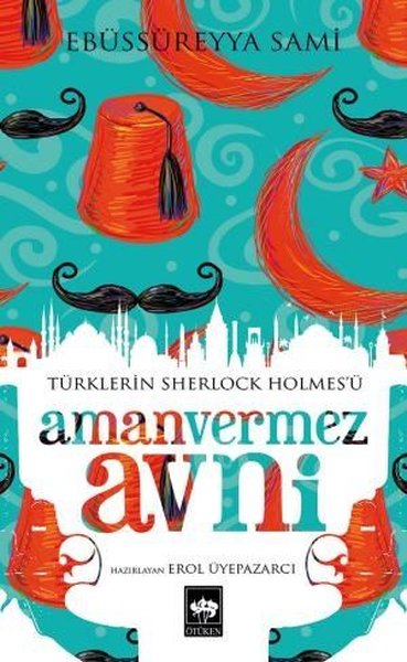 Türklerin Sherlock Holmesü Amanvermez Avni.pdf
