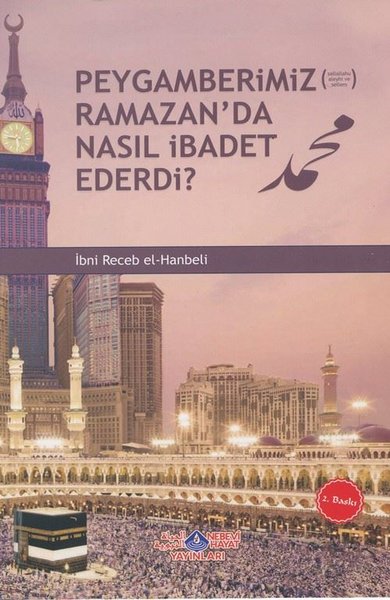 Peygamberimiz Ramazanda Nasıl İbadet Ederdi?.pdf