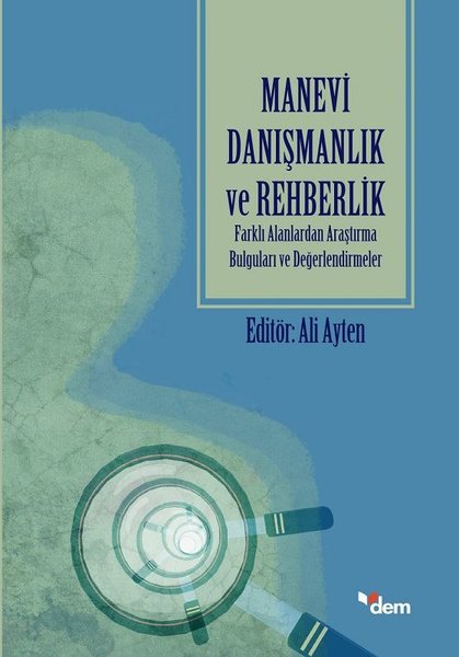 Manevi Danışmanlık ve Rehberlik-Farklı Alanlarda Araştırma Bulguları ve Değerlendirmeler.pdf