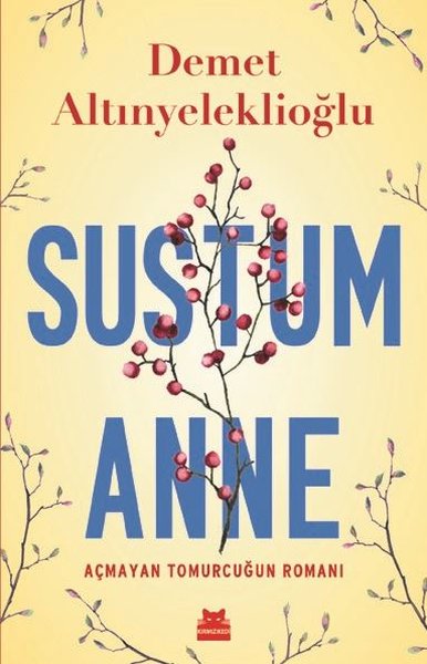 Sustum Anne-Açmayan Tomurcuğun Romanı.pdf