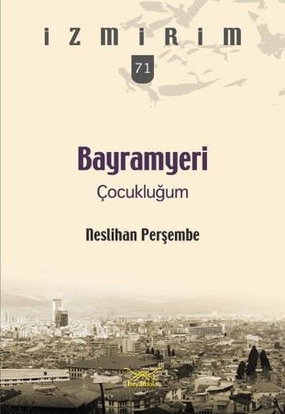 Bayramyeri Çocukluğum-İzmirim 71.pdf