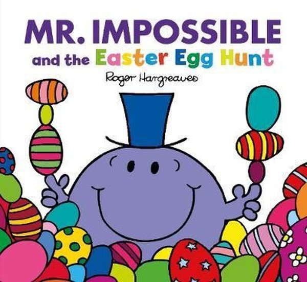 Mr Impossible and the Easter Egg Hunt (Mr. Men and Little Miss Picture Books).pdf