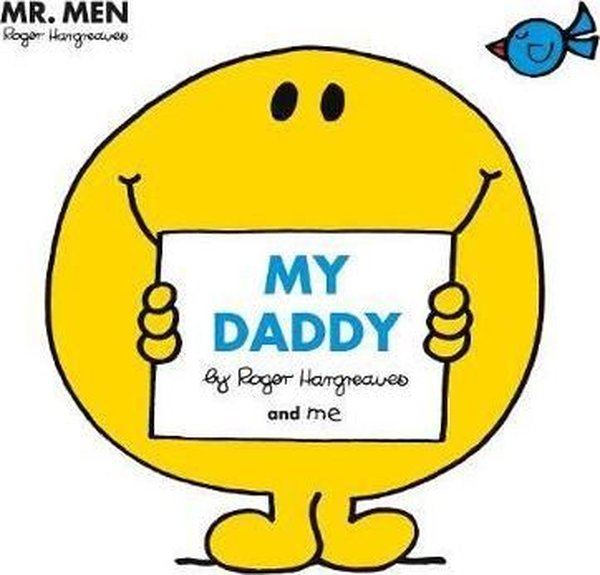Mr Men: My Daddy (Mr. Men and Little Miss Picture Books).pdf