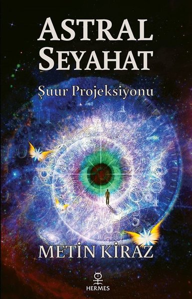 Astral Seyahat: Şuur Projeksiyonu - 1