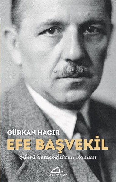 Efe Başvekil-Şükrü Saraçoğlunun Romanı.pdf