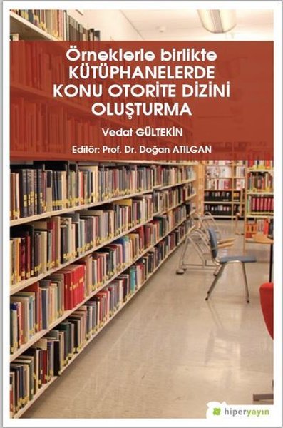 Örneklerle Birlikte Kütüphanelerde Konu Otorite Dizini Oluşturma.pdf
