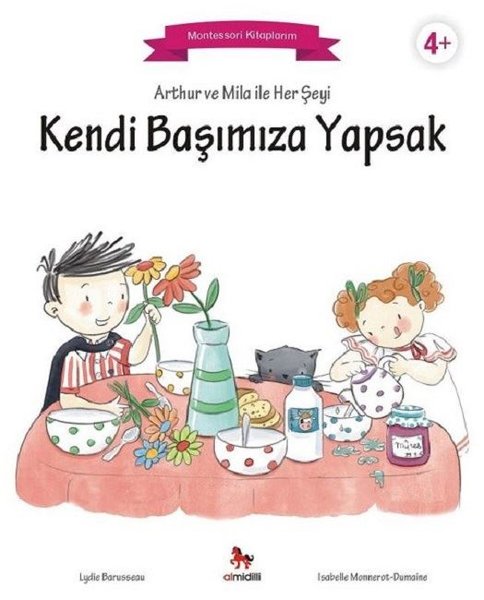 Arthur ve Mila ile Her Şeyi Kendi Başımıza Yapsak-Montessori Kitaplarım.pdf