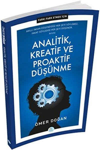 Analitik Kreatif ve Proaktif Düşünme - Farkı Fark Etmek İçin.pdf
