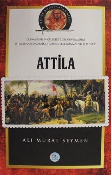 Atilla - Büyük Komutanlar Dizisi.pdf