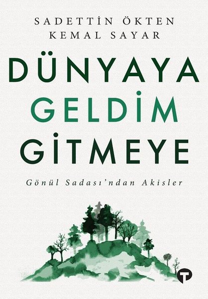 Dünyaya Geldim Gitmeye-Gönül Sadasından Akisler.pdf