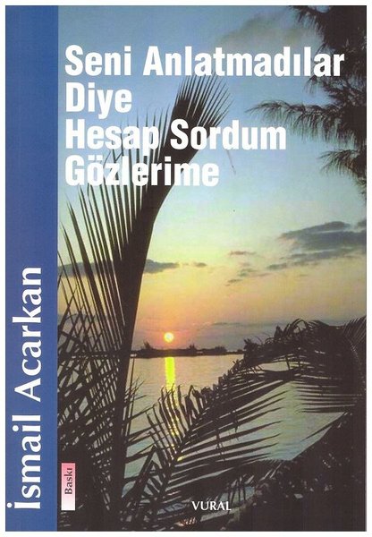 Seni Anlatmadılar Diye Hesap Sordum Gözlerime.pdf
