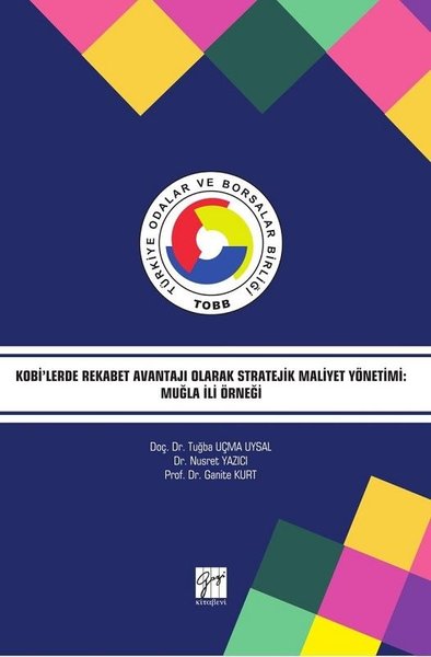 Kobilerde Rekabet Avantajı Olarak Stratejik Maliyet Yönetimi-Muğla İli Örneği.pdf