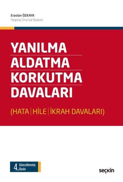 Yanılma-Aldatma-Korkutma Davaları: Hata-Hile-İkrah Davaları.pdf