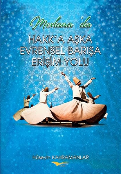 Mevlanada Hakka Aşka Evrensel Barışa Erişim Yolu.pdf