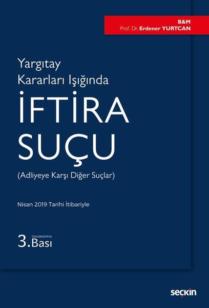 Yargıtay Kararları Işığında İftira Suçu-Adliyeye Karşı Diğer Suçlar.pdf